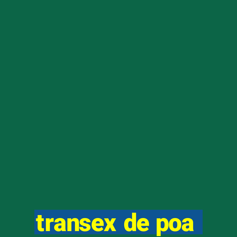 transex de poa